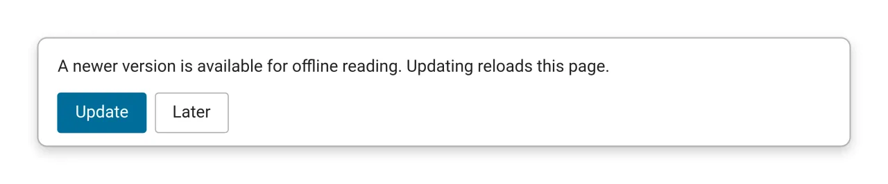 A card floating up at the bottom of the screen reading that a newer version is available for offline reading and that updating reloads the page, with Update and Later buttons below it